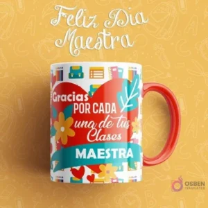 Taza sublimada con corazón rojo, flores y el mensaje 'Gracias Por cada una de tus Clases MAESTRA'. Con mango rojo.