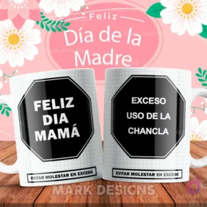 Diseño de tazas para sublimar Día de la Madre, presentando la frase humorística 'Exceso uso de la chancla'