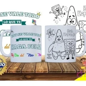 Tazas sublimadas con Bob Esponja y Patricio para colorear, acompañadas de la frase 'Hoy se vale todo lo que te haga feliz', para el público infantil.